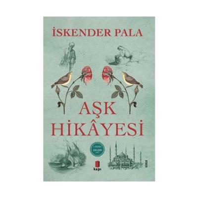 Aşk Hikâyesi İskender Pala