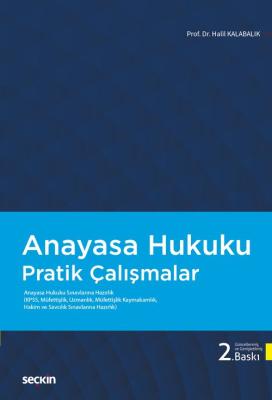 Anayasa Hukuku Pratik Çalışmalar Prof. Dr. Halil Kalabalık