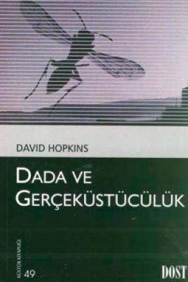 DADA VE GERÇEKÜSTÜCÜLÜK David Hopkins