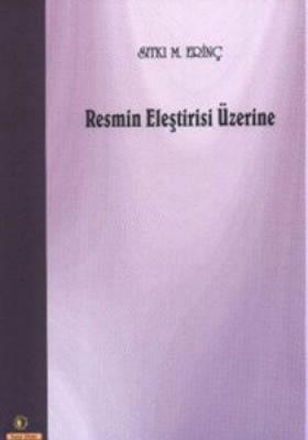 Resmin Eleştirisi Üzerine Sıtkı M. Erinç