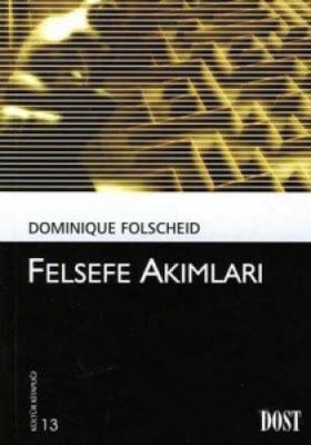 FELSEFE AKIMLARI Dominique Folscheid