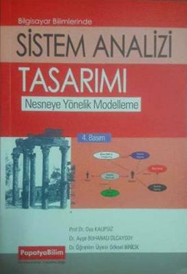 Sistem Analizi ve Tasarımı: Nesneye Yönelik Modelleme Oya Kalıpsız