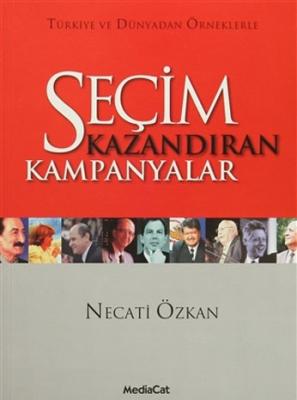 Seçim Kazandıran Kampanyalar Necati Özkan
