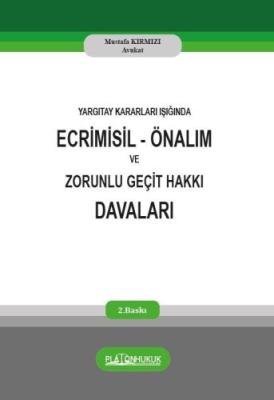 ECRİMİSİL ÖNALIM VE ZORUNLU GEÇİT HAKKI DAVALARI Mustafa Kırmızı