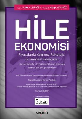 Hile Ekonomisi, Piyasalarda Yatırımcı Psikolojisi ve Finansal Skandall