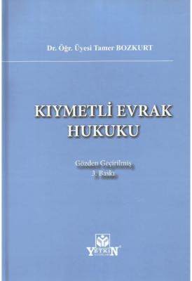 Kıymetli Evrak Hukuku 3. Baskı Tamer Bozkurt