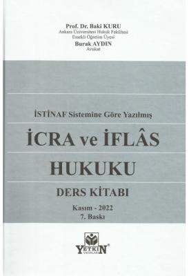 İSTİNAF Sistemine Göre Yazılmış İcra ve İflas Hukuku - Ders Kitabı