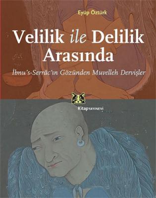 Velilik ve Delilik Arasında Eyüp Öztürk