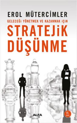 Stratejik Düşünme Erol Mütercimler