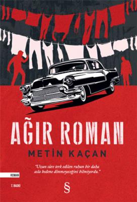 AĞIR ROMAN Metin Kaçan