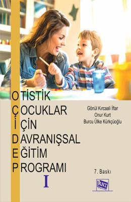 Otistik Çocuklar için Davranışsal Eğitim Programı - 1 Gönül Kırcaali İ