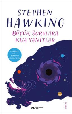 Büyük Sorulara Kısa Yanıtlar Stephen W. Hawking