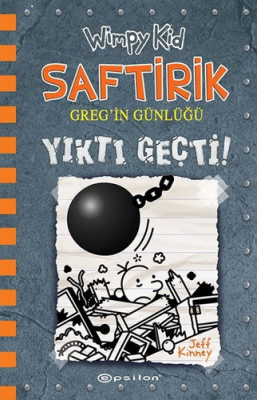 Saftirik Greg'in Günlüğü 14 - Yıktı Geçti! (Ciltli) Jeff Kinney