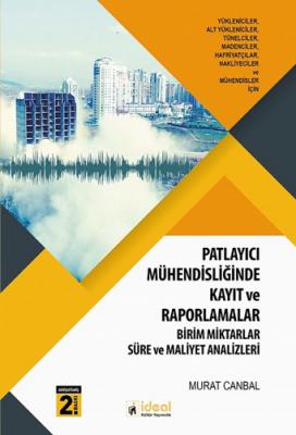 Patlayıcı Mühendisliğinde Kayıt ve Raporlamalar