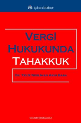 Vergi Hukukunda Tahakkuk Yeliz Neslihan Akın Basa