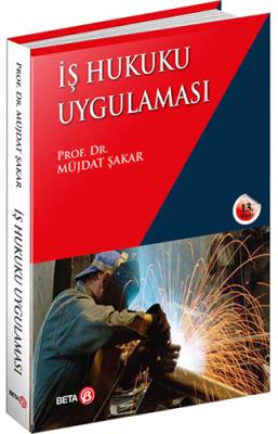 İş Hukuku Uygulaması Müjdat Şakar