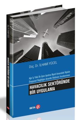 Havacılık Sektöründe Bir Uygulama İlhami Yücel