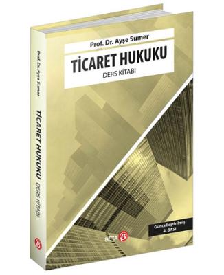 Ticaret Hukuku Ders Kitabı Ayşe Sumer