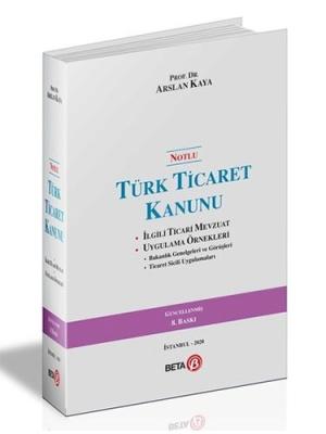 Notlu Türk Ticaret Kanunu ( Ciltli ) Arslan Kaya