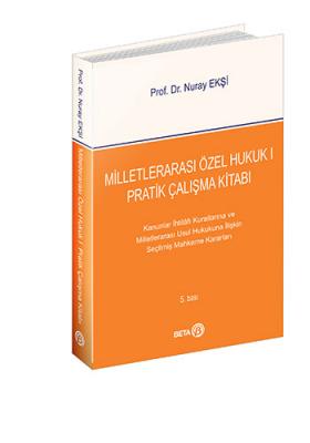 Milletlerarası Özel Hukuk 1 - Pratik Çalışma Kitabı Nuray Ekşi