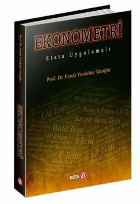 Ekonometri - Stata Uygulamalı Ferda Yerdelen Tatoğlu