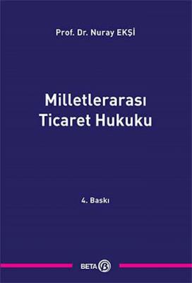 Milletlerarası Ticaret Hukuku Nuray Ekşi