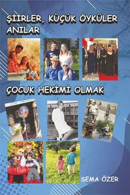 Şiirler, Küçük Öyküler, Anılar