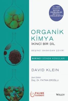 Organik Kimya İkinci Bir Dil (Birinci Dönem Konuları) David Klein