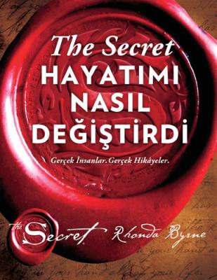 The Secret - Hayatımı Nasıl Değiştirdi (Ciltli) Rhonda Byrne