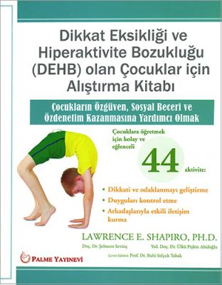 Dikkat Eksikliği ve Hiperaktivite Bozukluğu (DEHB) olan Çocukluğu için