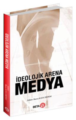 İdeolojik Arena Medya Burcu Kaya Erdem