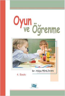 Oyun ve Öğrenme Hülya Pehlivan