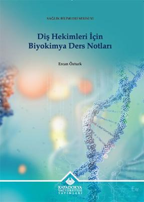 Diş Hekimleri İçin Biyokimya Ders Notları Ercan Öztürk