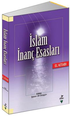 İslam İnanç Esasları El Kitabı Şaban Ali Düzgün
