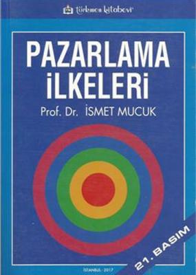 Pazarlama İlkeleri İsmet Mucuk