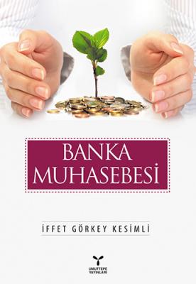 Banka Muhasebesi İffet Görkey Kesimli