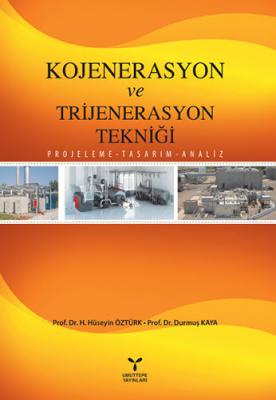 Kojenerasyon ve Trijenerasyon Tekniği H. Hüseyin Öztürk