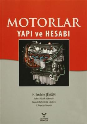 Motorlar Yapı ve Hesabı H. İbrahim Şengün