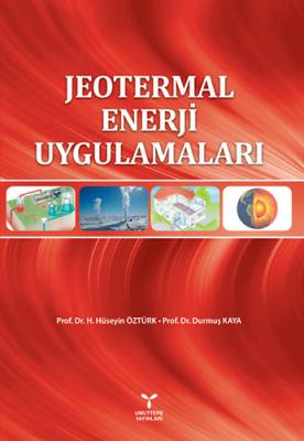 Jeotermal Enerji Uygulamaları H. Hüseyin Öztürk