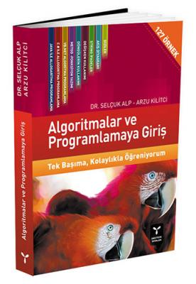 Algoritmalar ve Programlamaya Giriş Selçuk Alp