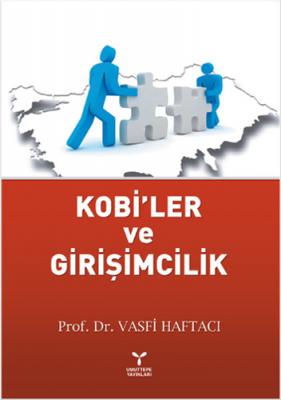 Kobi'ler ve Girişimcilik Vasfi Haftacı