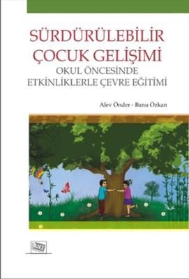 Sürdürülebilir Çocuk Gelişimi Banu Özkan