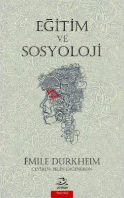 Eğitim ve Sosyoloji Emile Durkheim