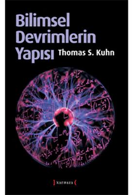 Bilimsel Devrimlerin Yapısı Thomas S. Kuhn