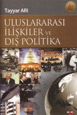 Uluslararası İlişkiler Ve Dış Politika Tayyar Arı