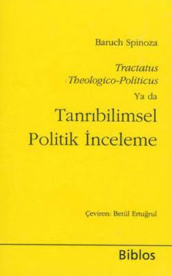 Tractatus Theologico-Politicus Ya da Tanrıbilimsel Politik İnceleme Ba