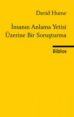 İnsanın Anlama Yetisi Üzerine Bir Soruşturma David Hume