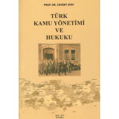 TÜRK KAMU YÖNETİMİ VE HUKUKU