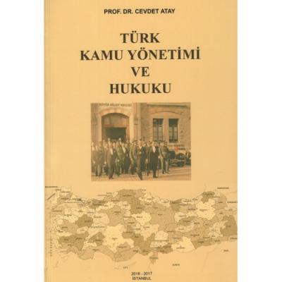 TÜRK KAMU YÖNETİMİ VE HUKUKU Cevdet Atay