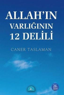 Allah'ın Varlığının 12 Delili Caner Taslaman